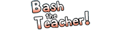 Bash the Teacher Game Online Free